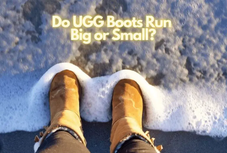 Do UGG Boots Run Big or Small? UGG Boot Sizing Explained
