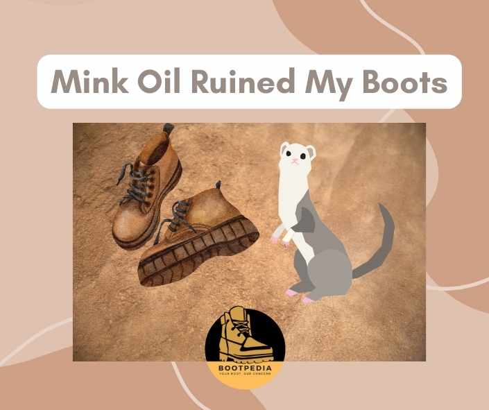 mink oil ruined my boots cover photo