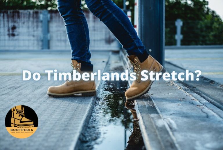 Do Timberlands Stretch? The Complete Guide on Stretching
