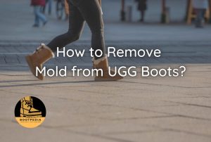 Read more about the article How to Remove Mold from UGG Boots? (Effective 7-Step Process)