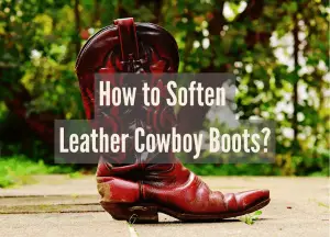 Read more about the article From Stiff to Supple: How to Soften Leather Cowboy Boots Like a Pro